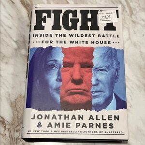 Fight Inside The Wildest Battle For The White House HC/DJ Book
